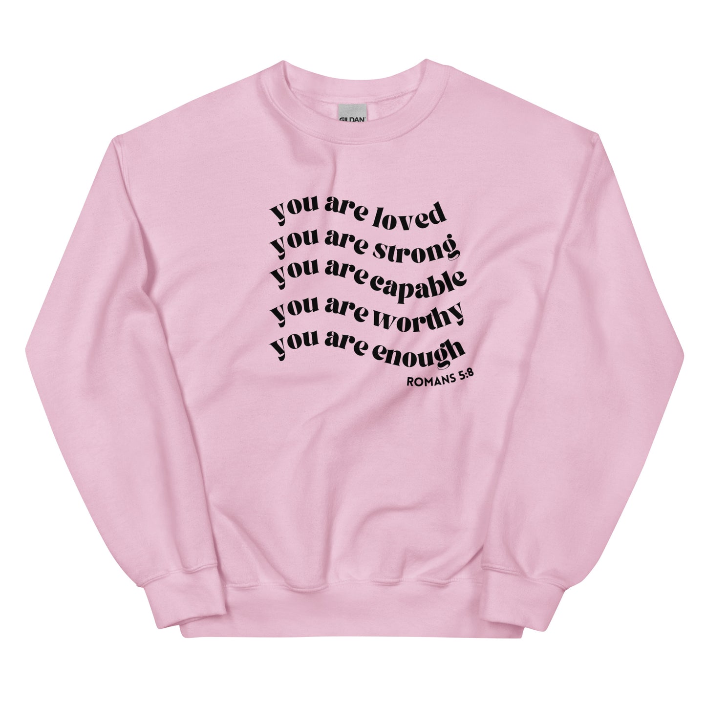 You Are Loved Sweatshirt