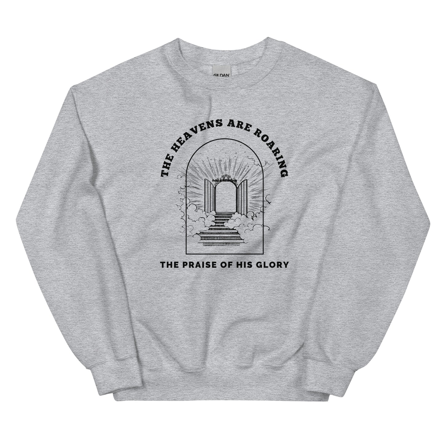 The Heavens Are roaring Sweatshirt