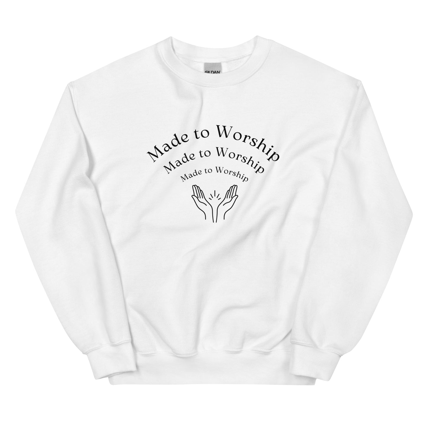 Made to Worship Sweatshirt