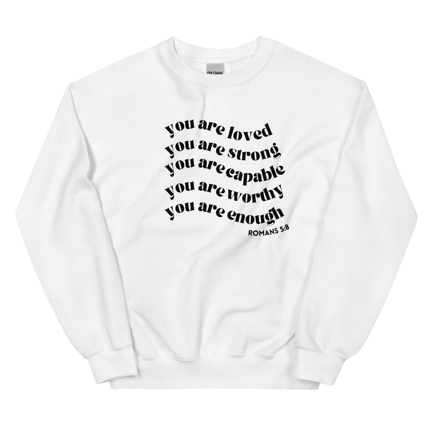 You Are Loved Sweatshirt