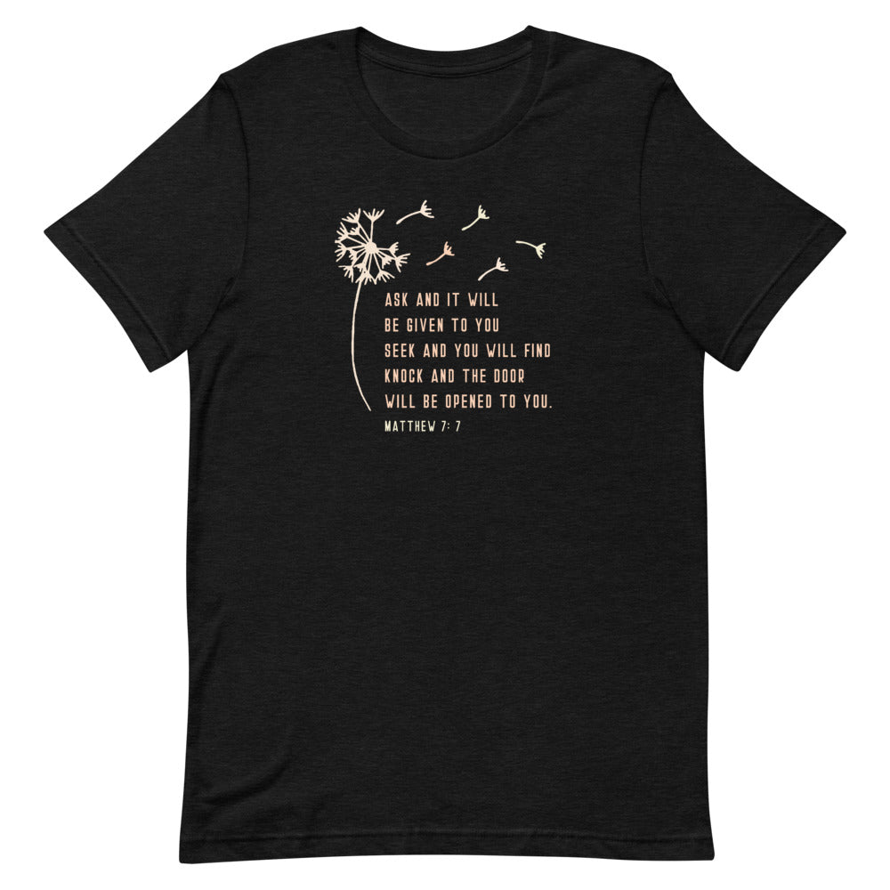 Ask And You Will Receive T-Shirt | Bible Verse T-Shirt | Matthew 7:7 T-Shirt | Christian T-Shirts For Women | Christian Clothing Store