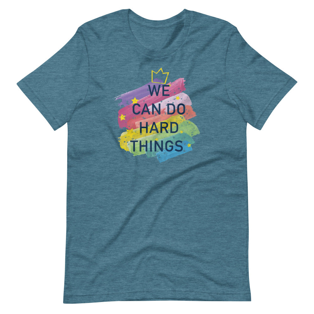 We Can Do Hard Things T-Shirt