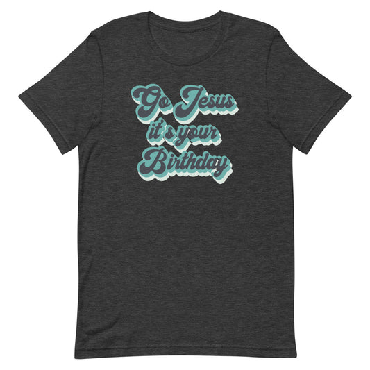 Go Jesus it's your birthday t shirt, Merry Christmas, Christmas Tee, Christmas Tee Shirt, Christmas Party, Holiday Party, Christmas Shirt