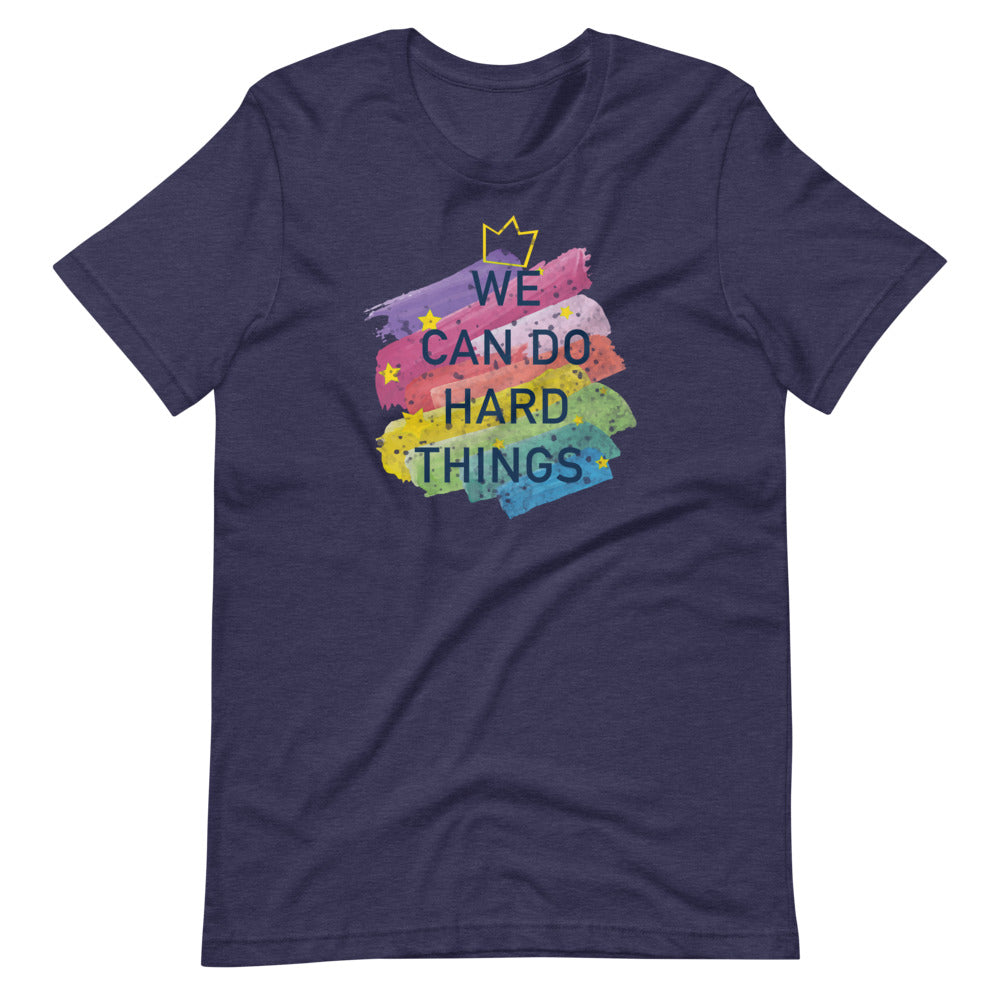 We Can Do Hard Things T-Shirt